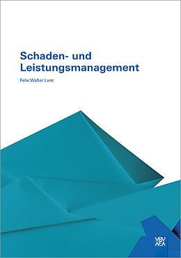 Paperback Schaden- und Leistungsmanagement von Felix Waler Lanz