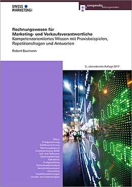 Kartonierter Einband Rechnungswesen für Marketing- und Verkaufsverantwortliche von Robert Baumann
