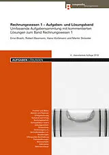 Paperback Rechnungswesen 1 - Aufgaben- und Lösungsband von Erna Bivetti, Robert Baumann, Hans Hürlimann