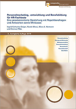 Paperback Personalmarketing, -entwicklung und Berufsbildung für HR-Fachleute von Ingrid Katharina Geiger, Nicole Messi, Marc A Hermann