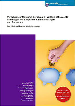 Paperback Vermögensanlage und -beratung Anlageinstrumente von Iwan Brot, Compendio Autorenteam