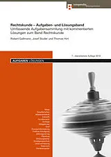 Kartonierter Einband Rechtskunde  Aufgaben- und Lösungsband von Robert Gallmann, Josef Studer, Thomas Hirt