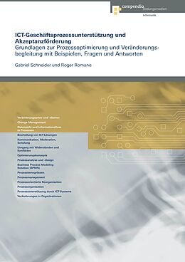 Paperback ICT-Geschäftsprozessunterstützung und Akzeptanzförderung von Gabriel Schneider, Roger Romano