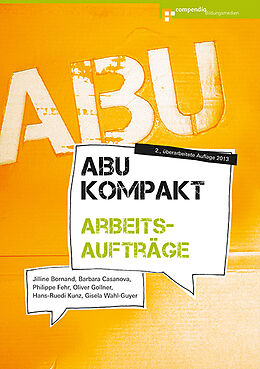 Paperback ABU kompakt - Arbeitsaufträge von Jilline Bornand, Barbara Casanova, Philippe Fehr