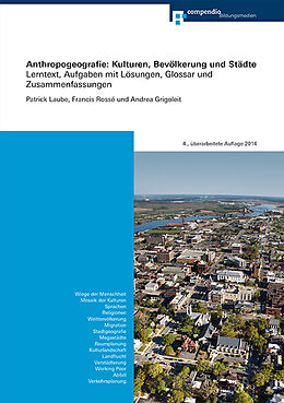 Paperback Anthropogeografie: Kulturen, Bevölkerung und Städte de Patrick Laube, Francis Rossé, Andrea Grigoleit
