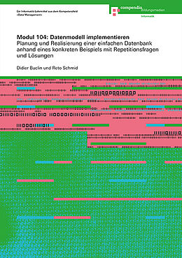 Paperback Modul 104: Datenmodell implementieren von Didier Buclin, Reto Schmid, Johannes Scheuring