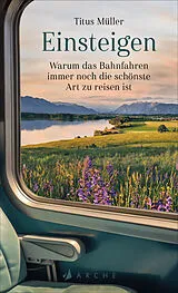 Fester Einband Einsteigen von Titus Müller