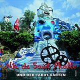 Fester Einband Niki de Saint Phalle und der Tarot-Garten von Niki de Saint Phalle