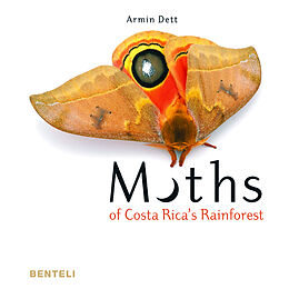 Fester Einband Moths of Costa Rica's Rainforest von Armin Dett