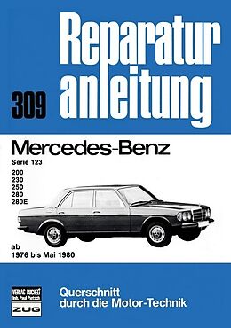 Kartonierter Einband Mercedes-Benz Serie 123,200,230,250,280 76-80 von 