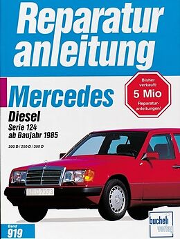 Kartonierter Einband Mercedes 200 Diesel / 250 D / 300 D, Serie 124 ab 1985 von 