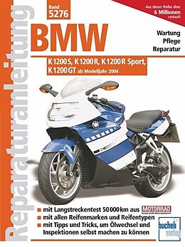 Kartonierter Einband BMW K 1200 S, K 1200 R, K 1200 R Sport, K 1200 GT von Franz Josef Schermer