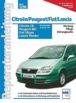 Kartonierter Einband Citroen C8 / Peugeot 807 / Fiat Ulysse / Lancia Phedra Diesel von Peter Russek, Reparaturanleitung 1296