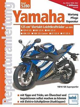 Kartonierter Einband Yamaha 125-ccm-Viertakt-Leichtkrafträder ab Modelljahr 2005 von Bernd Burbulla, Rolf Jürgens, Franz Josef u a Schermer
