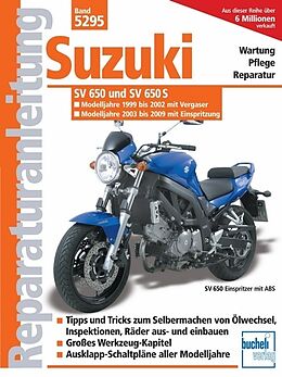 Kartonierter Einband Suzuki SV 650/SV 650 S /Vergaser u. Einspritzung/ Modelljahr 1999-2008 von Bernd Burbulla, Franz Josef Schermer, Helmut u a Städele