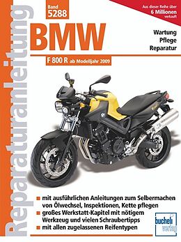 Kartonierter Einband BMW F 800 R (Naked Bike) - ab Modelljahr 2009 von Schermer, Städele, Strauss u a