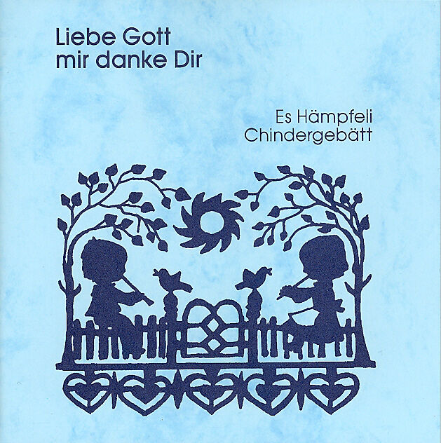 Liebe Gott Mir Danke Dir Es Hampfeli Chindergebatt Lilly Zobrist Buch Kaufen Ex Libris