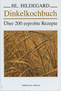 Fester Einband Dinkelkochbuch von Rosmarie Müller