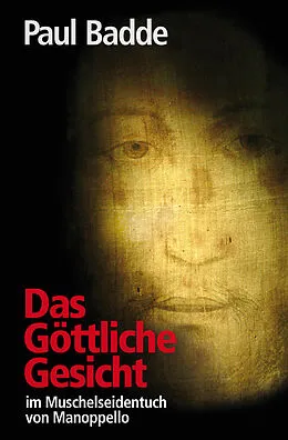 E-Book (epub) Das Göttliche Gesicht von Paul Badde