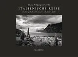 Fester Einband Italienische Reise von Johann Wolfgang von von Goethe, Helmut Schlaiß