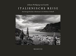 Fester Einband Italienische Reise von Johann Wolfgang von Goethe, Helmut Schlaiß