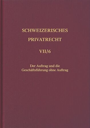 Bd. VII/6: Obligationenrecht. Besondere Vertragsverhältnisse