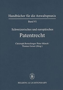 Fester Einband Band VI: Schweizerisches und Europäisches Patentrecht von Fritz Blumer, Jean-Louis Comte, Christian Hilti