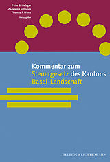 Fester Einband Kommentar zum Steuergesetz des Kantons Basel-Landschaft von Pascale Affolter, Egon Andenmatten, Jörg Felix