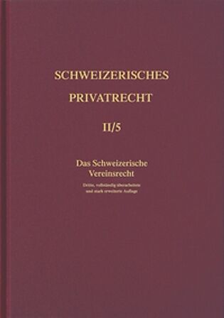 Bd. II/5: Das Schweizerische Vereinsrecht