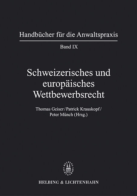 Schweizerisches und europäisches Wettbewerbsrecht