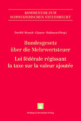 Leinen-Einband Bundesgesetz über die Mehrwertsteuer (MWSTG)/Loi fédérale régissant la taxe sur la valeur ajoutée (LTVA) von Raphael Bagnoud, Cédric Ballenegger, Michael Beusch