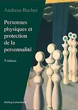 Kartonierter Einband Personnes physiques et protection da la personnalité von Andreas Bucher