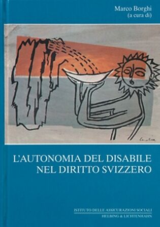 Lautonomia del disabile nel diritto svizzero