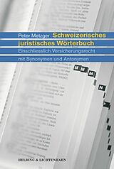 Fester Einband Schweizerisches juristisches Wörterbuch von Peter Metzger