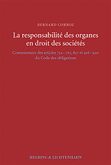 Livre Relié La responsabilité des organes en droit des sociétés de Bernard Corboz