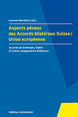 Couverture cartonnée Aspects pénaux des Accords bilatéraux Suisse / Union européenne de Laurent Moreillon