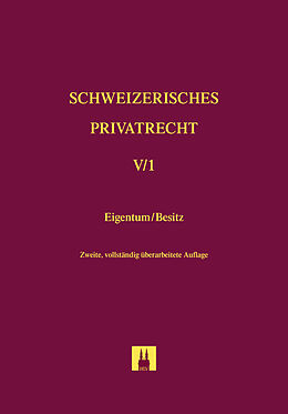 Fester Einband Bd. V/1: Eigentum und Besitz von Thomas Sutter-Somm