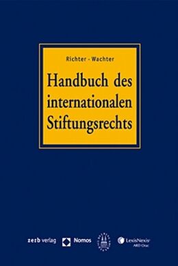 Fester Einband Handbuch des internationalen Stiftungsrechts (mit CD-ROM) von Thomas Sprecher, Ulysses von Salis