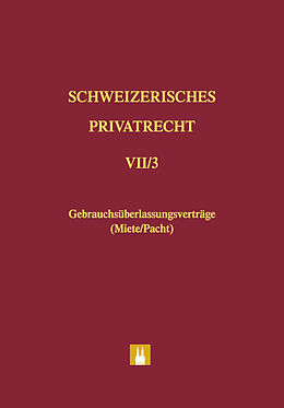 Fester Einband Bd. VII/3: Gebrauchsüberlassungsverträge (Miete/Pacht) von Maja Blumer