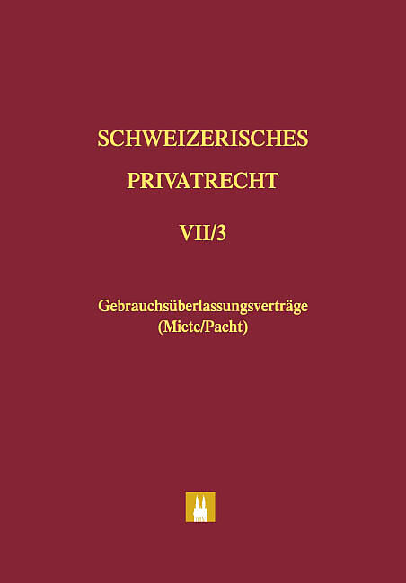 Bd. VII/3: Gebrauchsüberlassungsverträge (Miete/Pacht)