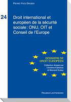 Couverture cartonnée Droit international et européen de la sécurité sociale: ONU, OIT et Conseil de l'Europe de Pierre-Yves Greber