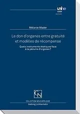 Kartonierter Einband Le don d'organes entre gratuité et modèles de récompense von Mélanie Mader