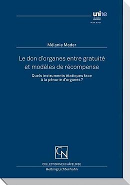 Couverture cartonnée Le don d'organes entre gratuité et modèles de récompense de Mélanie Mader