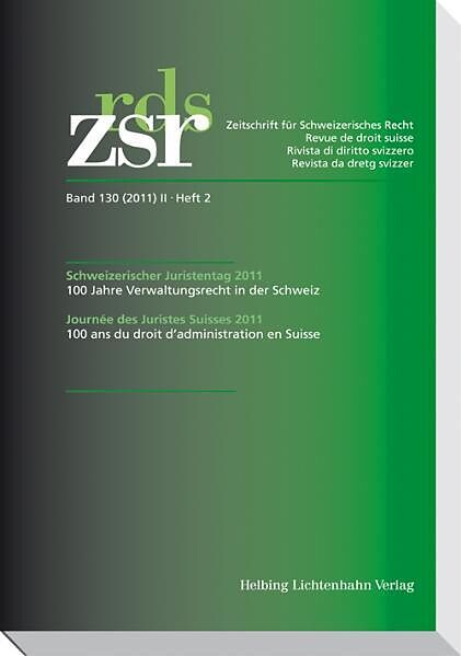 ZSR 2011 II Heft 2 - Schweizerischer Juristentag 2011