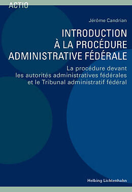 Couverture cartonnée Introduction à la procédure administrative fédérale de Jérome Candrian