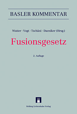 Fester Einband Fusionsgesetz von Hansjürg Appenzeller, Mark-Oliver Baumgarten, Raffael Büchi