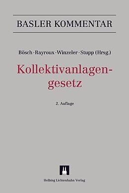 Fester Einband Kollektivanlagengesetz (KAG) von Sandro Abegglen, Antoine Amiguet, Hansjürg Appenzeller
