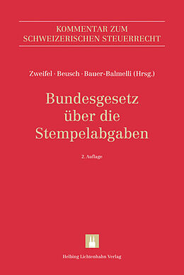 Fester Einband Bundesgesetz über die Stempelabgaben (StG) von Christophe Adank, Lisa Airoldi, Maja Bauer-Balmelli