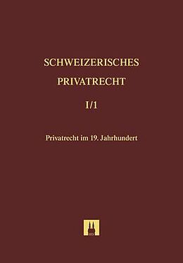 Fester Einband Bd. I/1: Privatrecht im 19. Jahrhundert von Pio Caroni