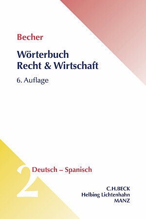 Wörterbuch Recht & Wirtschaft = Diccionario jurídico y económico, Band 2